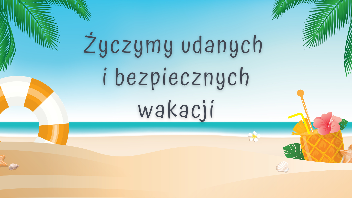 Napis "Życzymy udanych i bezpiecznych wakacji" na tle oceanu, plaży i  palm