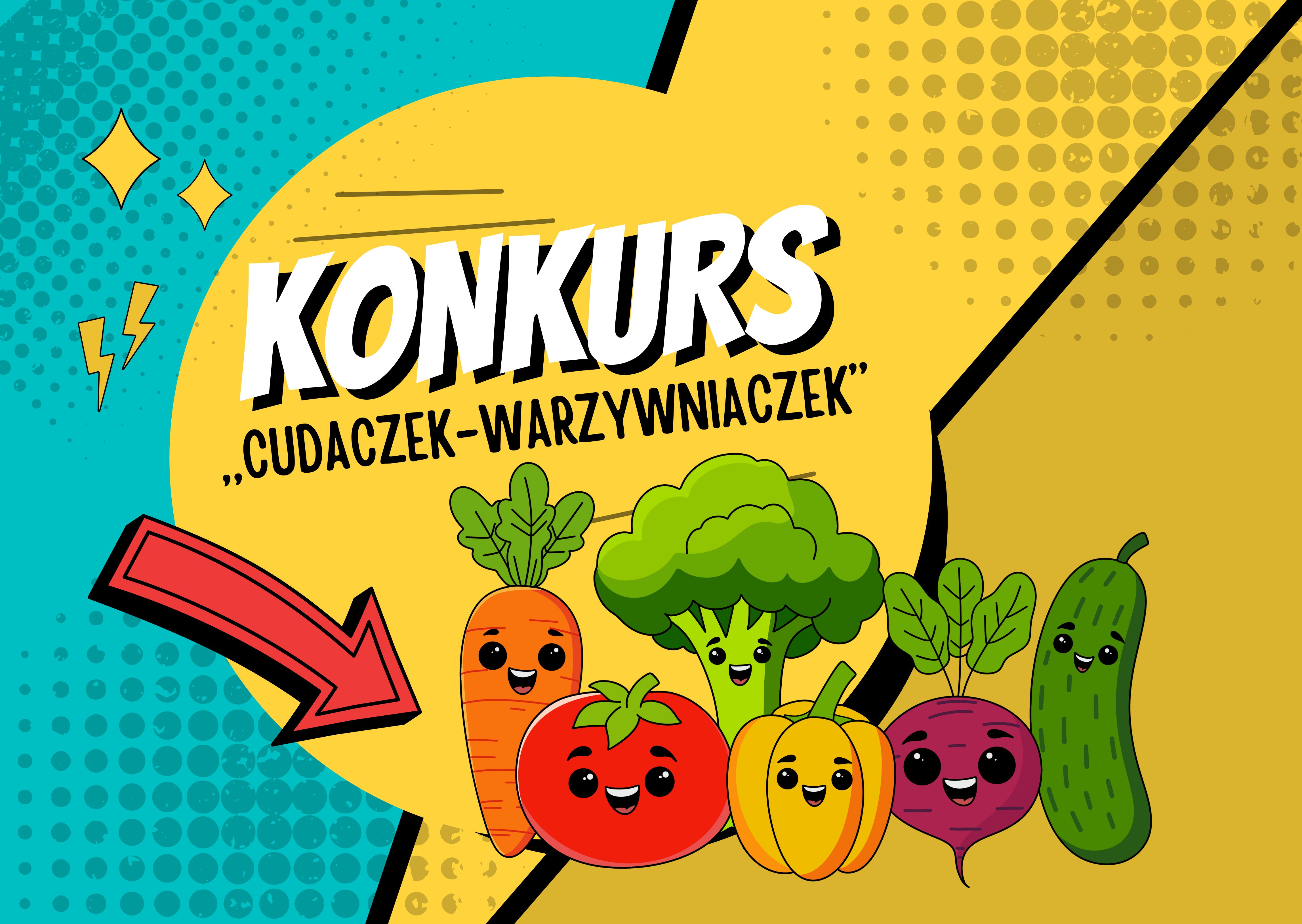 Grafika przedstawia warzywa na niebiesko-żółtym tle oraz napis: konkurs Cudaczek-Warzywniaczek