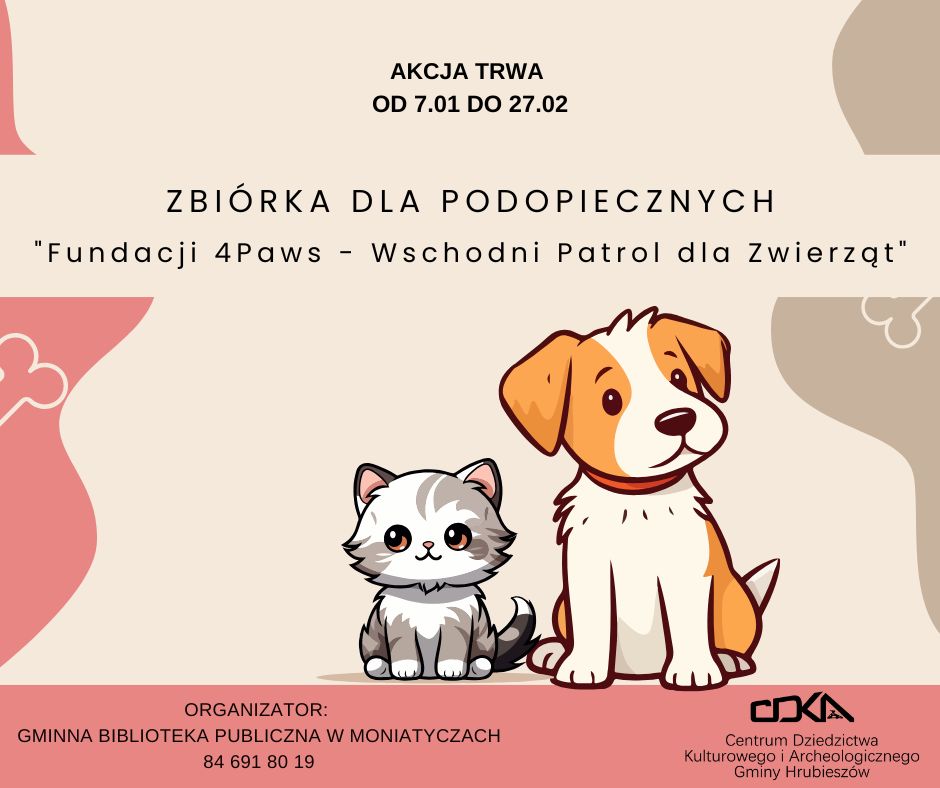 Na grafice w centrum umieszczony jest pies i kot na kremowym tle, oraz napis "Zbiórka dla podopiecznych Fundacji 4PAWS-Wschodni Patrol dla Zwierząt".  