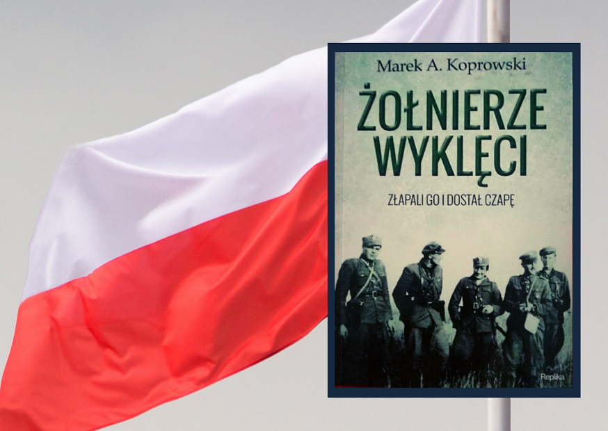 Zdjęcie okładki książki &quot;Żołnierze Wyklęci&quot;, Marek A. Koprowski, na tle flagi Polski