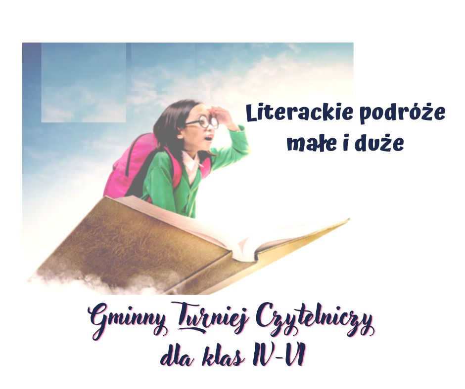Grafika przedstawia dziewczynkę lecącą na książce wśród chmur i napis "Literackie podróże małe i duże"