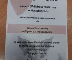 Podziękowanie dla naszej szkoły od Gminnej Biblioteki Publicznej w Moniatyczach za zaangażowanie w zbiórkę darów dla schroniska w Zamościu